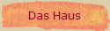 Das Haus